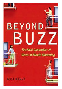 Beyond Buzz-The Next Generation of Word-of-Mouth Marketing